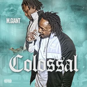 M. Giant的專輯Colossal (Explicit)