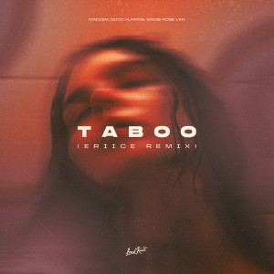 收聽Madism的Taboo (ERIICE Remix)歌詞歌曲