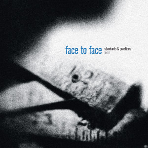Album Standards & Practices, Vol. II from Face To Face