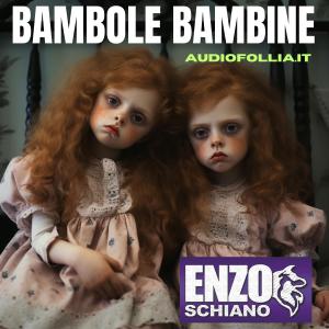 ดาวน์โหลดและฟังเพลง Bambole bambine (feat. Audiofollia.it) พร้อมเนื้อเพลงจาก Audiofollia.it