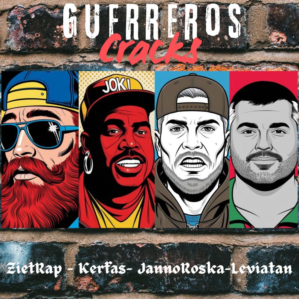 GUERREROS CRACK (feat. Ziet Rap, Kerfas & Leviatan)