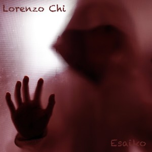 Lorenzo Chi的專輯Esaiko