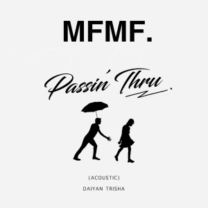 Album Passin' Thru (Acoustic) oleh MFMF.