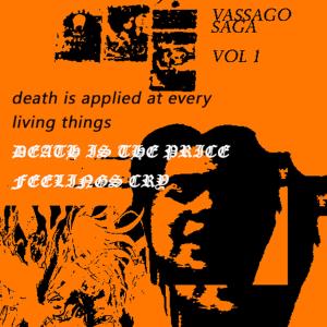 Album VASSAGO SAGA 1: Death Tries Feelings Cry (EP) (Explicit) from Vassago