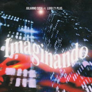 Album Imaginando (with Luigi 21 Plus) (Explicit) from luigi 21 plus