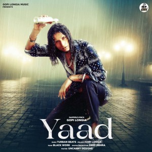 Listen to Yaad song with lyrics from Gopi Longia