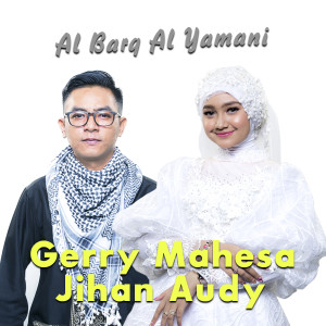 Listen to Al Barq Al Yamani song with lyrics from Jihan Audy