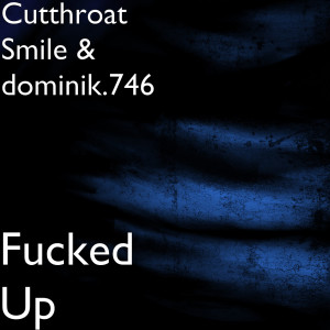 Listen to Fucked Up (Explicit) song with lyrics from ichbrauchbass