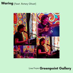 收聽Waring的Sitkova (Czech 1, 2) (feat. Rotary Ghost) (Live From Greenpoint Gallery|Explicit)歌詞歌曲