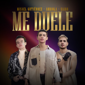 Misael Gutiérrez的專輯Me Duele