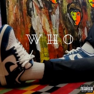 Album Who (Explicit) from TAPE