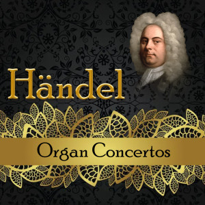 Christian Schmitt的专辑Händel, Organ Concertos