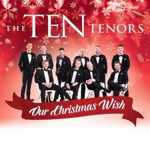 The Ten Tenors的專輯Our Christmas Wish