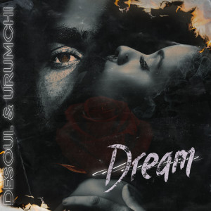 Dengarkan Dream lagu dari Desoul dengan lirik