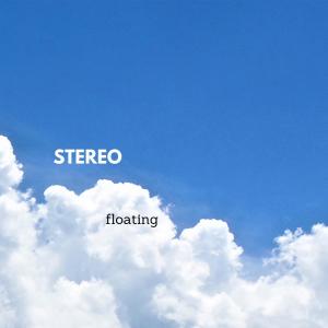 Stereo的專輯floating
