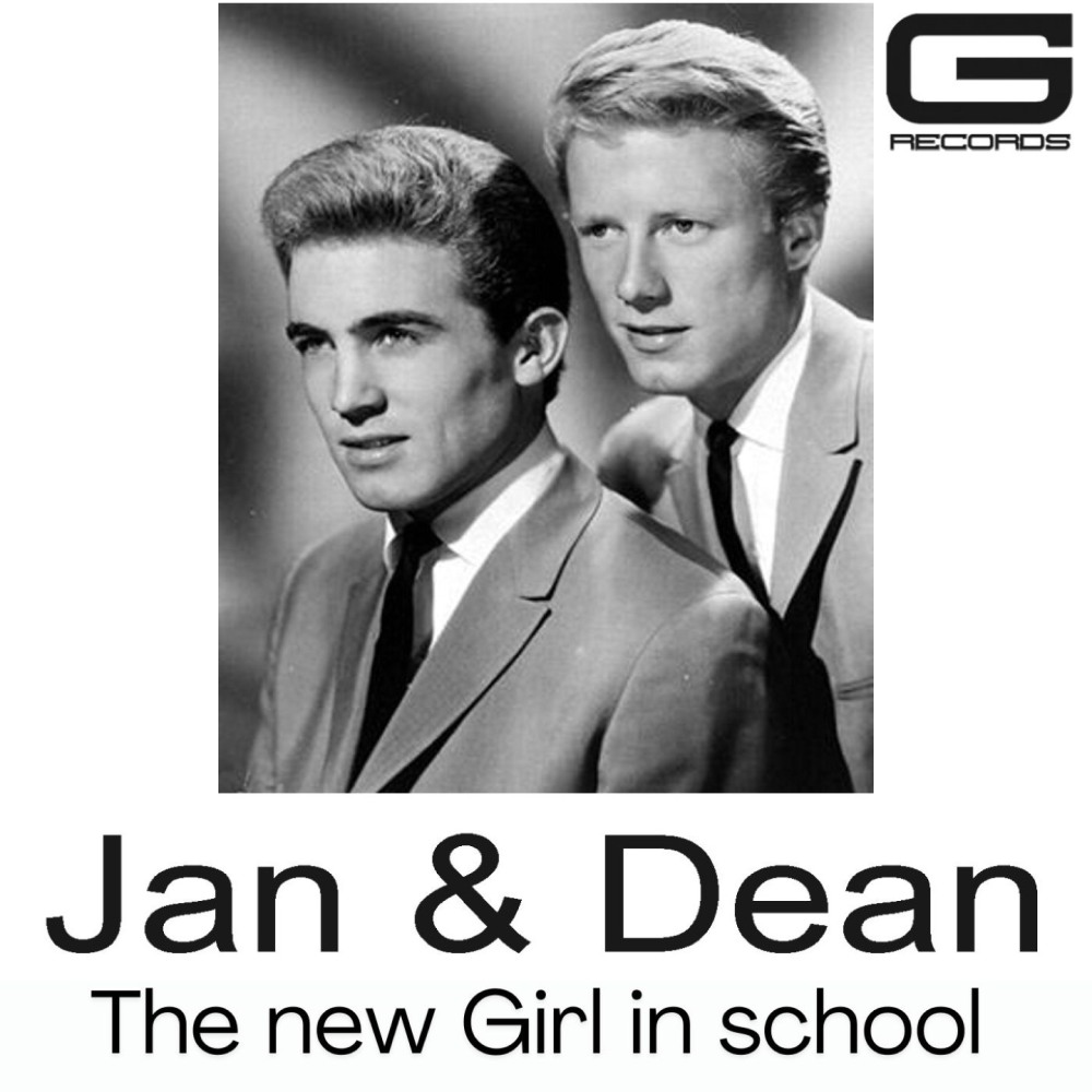 Jan & Dean The New Girl In School