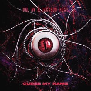 อัลบัม Curse My Name (Explicit) ศิลปิน Dal Av