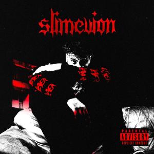 malikvion的專輯SLIMEVION (Explicit)