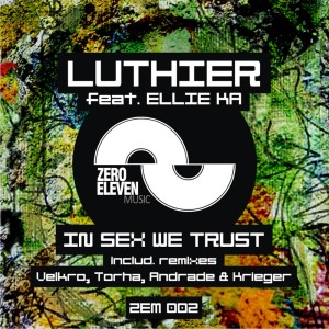 Luthier的專輯In Sex We Trust (Explicit)