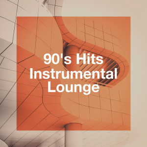 90's Hits Instrumental Lounge