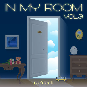 Roomer的專輯In My Room, Vol. 3 (12 O'clock)