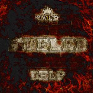 Listen to Fueled song with lyrics from DELP