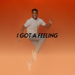 Dengarkan I Got a Feeling lagu dari Barbara Randolph dengan lirik