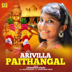 Listen to Arivilla Paithangal (From "Makarasandhya") song with lyrics from Aryananda R Babu