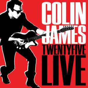 อัลบัม Twenty Five Live ศิลปิน Colin James