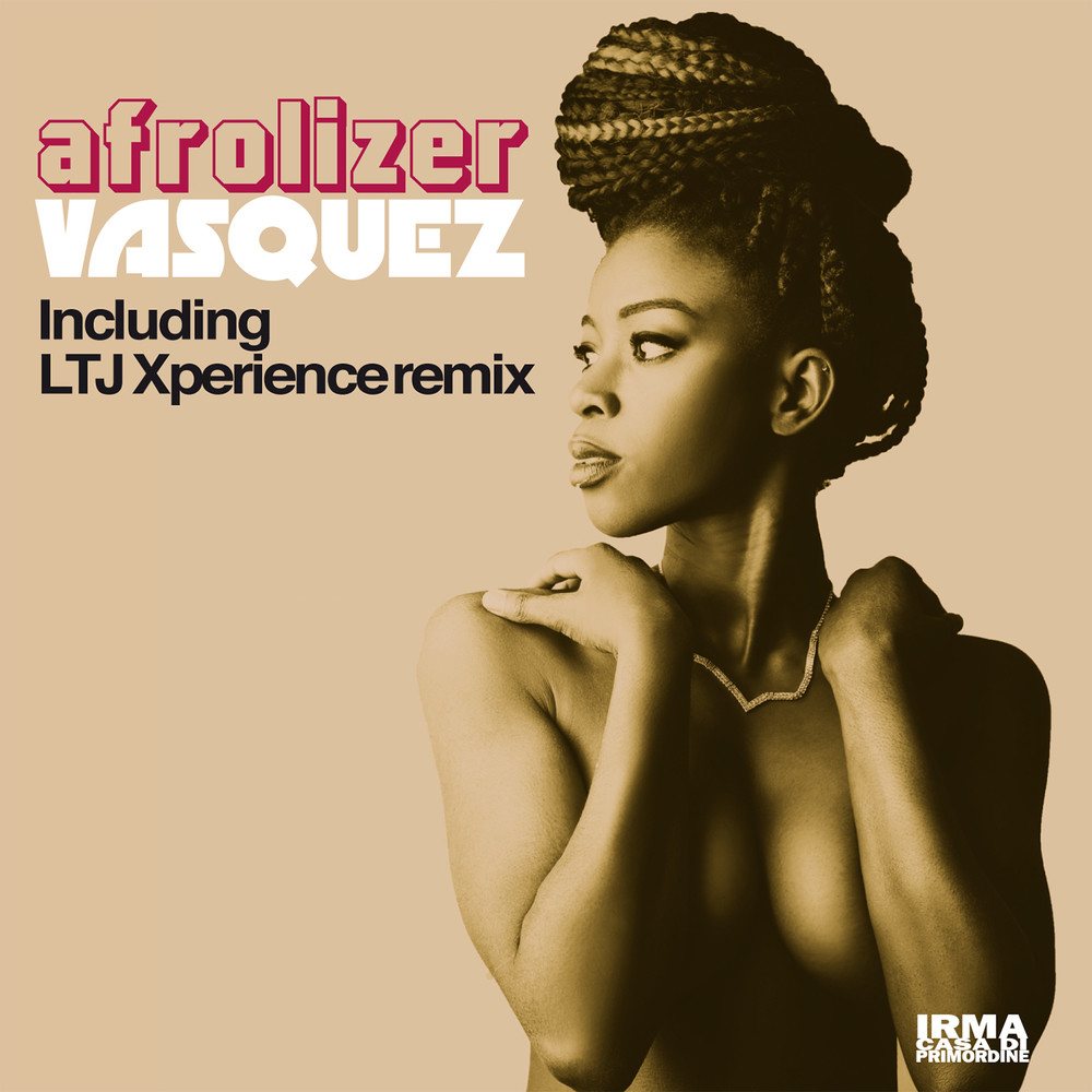 Afrolizer (LTJ Xperience Remix)