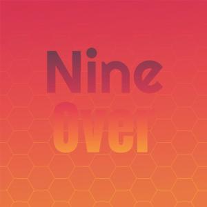Dengarkan lagu Nine Over nyanyian Macus Tret dengan lirik