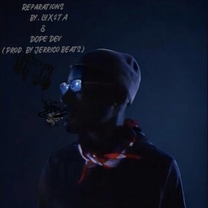 收聽LUX$TA的Reparations (Long Beach To Houston) (Explicit)歌詞歌曲