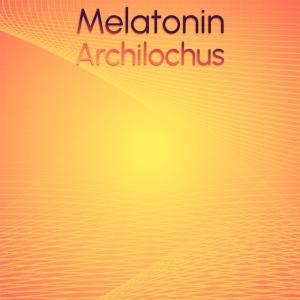 Album Melatonin Archilochus from Various