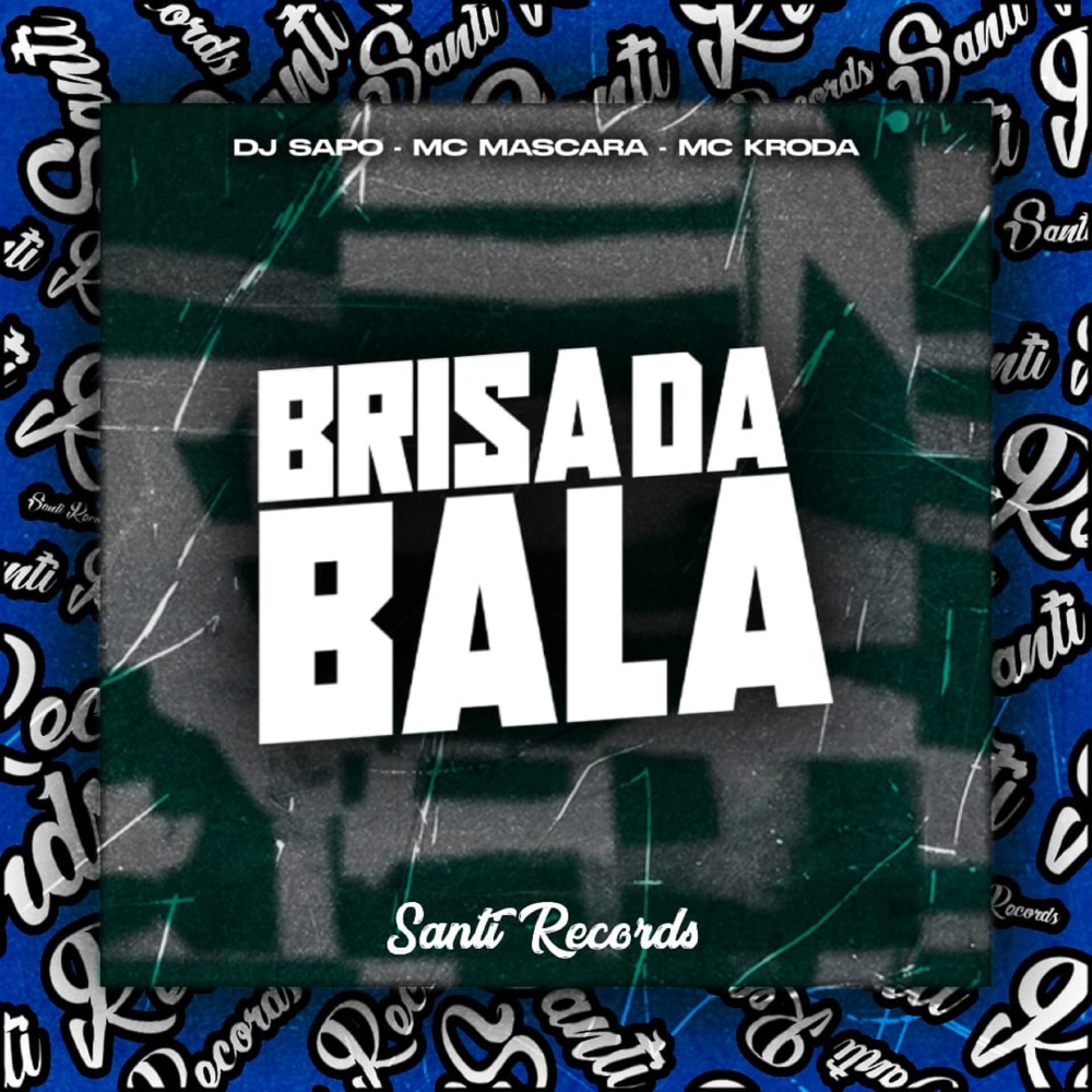Brisa da Bala (Explicit)