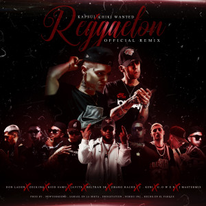 Listen to Reggaeton (Remix|Explicit) song with lyrics from Kapsul