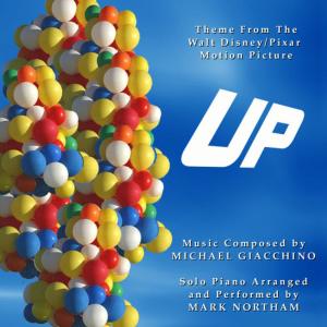 ดาวน์โหลดและฟังเพลง Up - Theme from the Disney/Pixar Motion Picture พร้อมเนื้อเพลงจาก Mark Northam