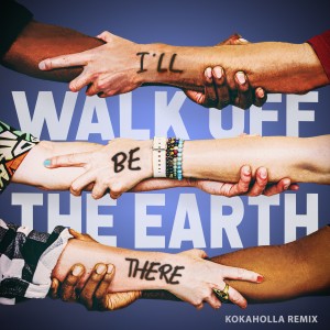 收聽Walk Off The Earth的I'll Be There (Kokaholla Remix)歌詞歌曲