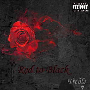 Treble的專輯Red to Black (Explicit)