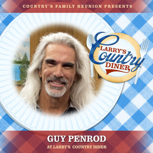Guy Penrod的專輯Guy Penrod at Larry’s Country Diner (Live / Vol. 1)