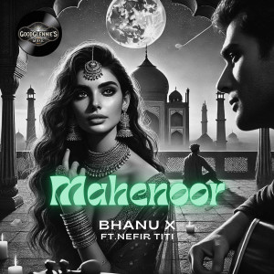 Listen to Mahenoor song with lyrics from Bhanu X