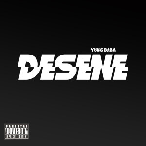 Album Desene (Explicit) oleh Yung Baba