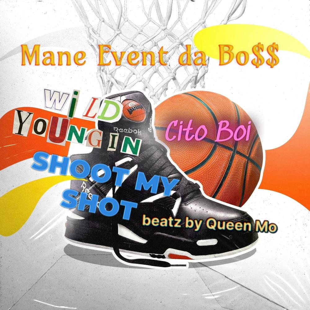 Shoot My Shot (feat. W.I.L.D. Youngin & Cito Boi) (Explicit)