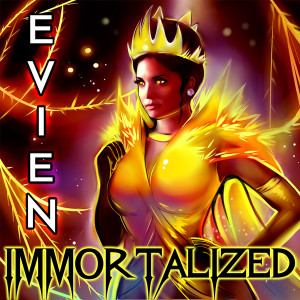 Dengarkan Immortalized lagu dari EVIEN dengan lirik
