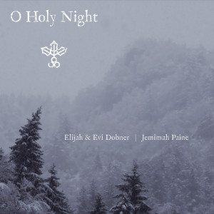 收听Evi Dobner的O Holy Night歌词歌曲