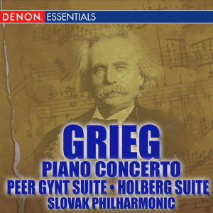 อัลบัม Grieg Piano Concerto - Peer Gynt - Holberg Suites ศิลปิน Slovac Philharmony