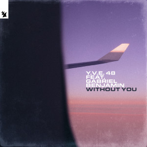 ดาวน์โหลดและฟังเพลง Without You (Extended Mix) พร้อมเนื้อเพลงจาก Y.V.E. 48