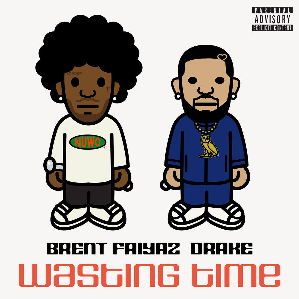 Wasting Time ( feat. Drake ) (Explicit)