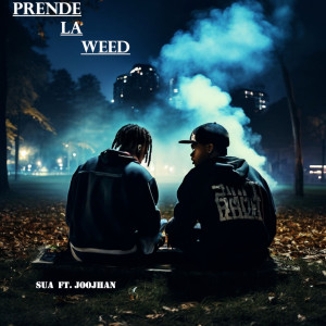 Sua的專輯PRENDE La WEED (Explicit)
