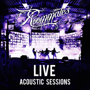 Album Live Acoustic Sessions (Acoustic Live) oleh Roommates