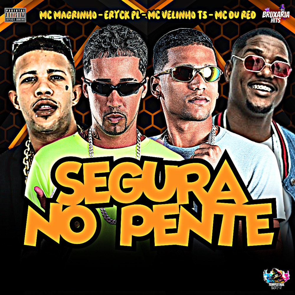 Segura no Pente (Explicit)